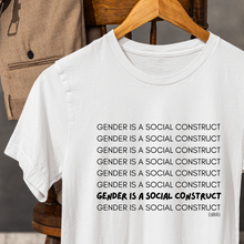Load image into Gallery viewer, Gender is a Social Construct