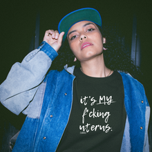 Load image into Gallery viewer, It's MY f*cking Uterus Crewneck